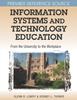The Information Systems and Technology Education : From the University To the Workplace Book