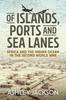 Книга Of Islands, Ports and Sea Lanes : Africa and the Indian Ocean In the Second World War
