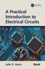 Книга A Practical Introduction To Electrical Circuits