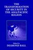 Книга The Transformation of Security In the AsiaPacific Region