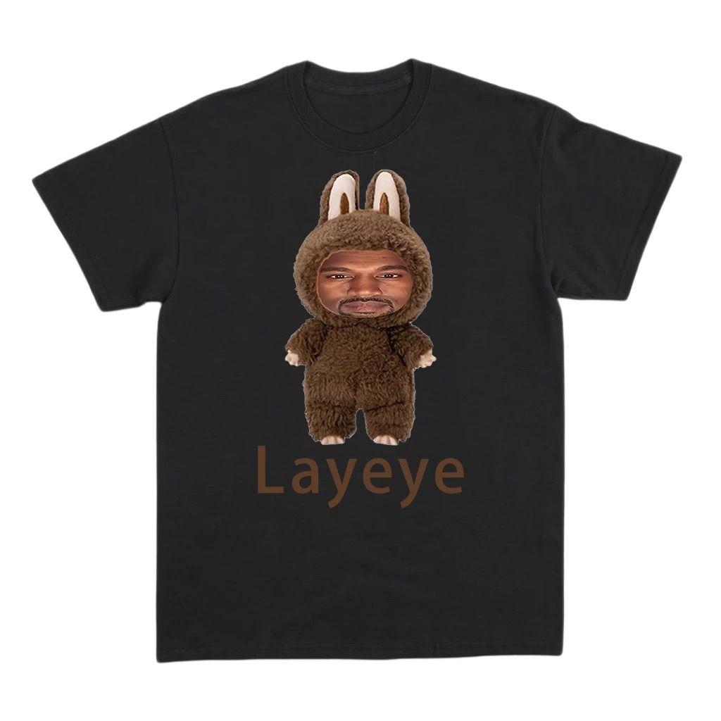 Parody Kanye Layeye T-shirt Creative Short-sleeved Pure Fun and Funny T-shirt for Both Women