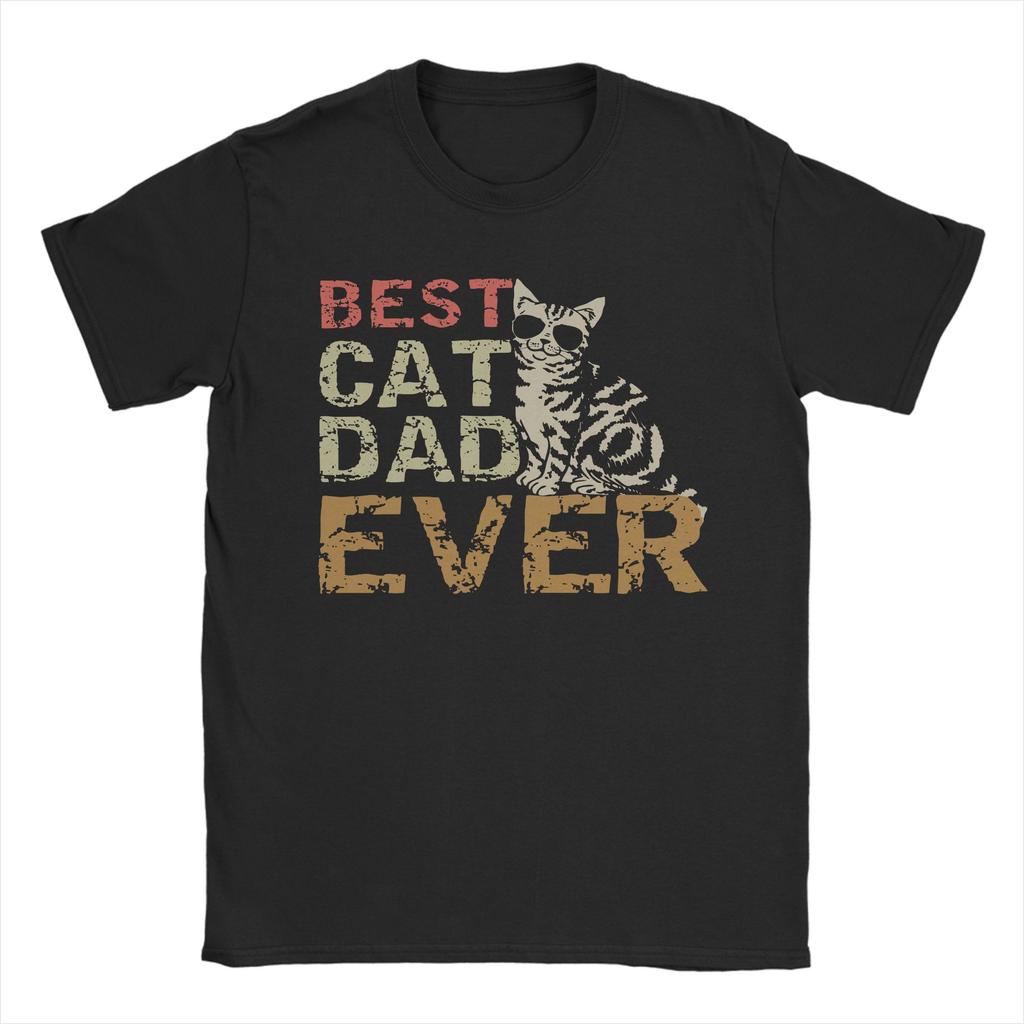 Best Cat Dad Ever Vintage Retro Cat Father Gift T Shirts Pure Cotton Funny Tshirts Round Neck Funny Daddy Tee Shirt Tops Gift