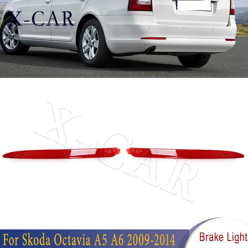 X-CAR For Skoda Octavia A5 A6 2009 2010 2011-2014 Rear Bumper Reflector Light Turn Signal Warning Brake Lamp Car Accessories