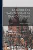 Книга La Russie Des Tsars Pendant La Grande Guerre Volume 3