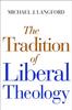 Книга Tradition of Liberal Theology
