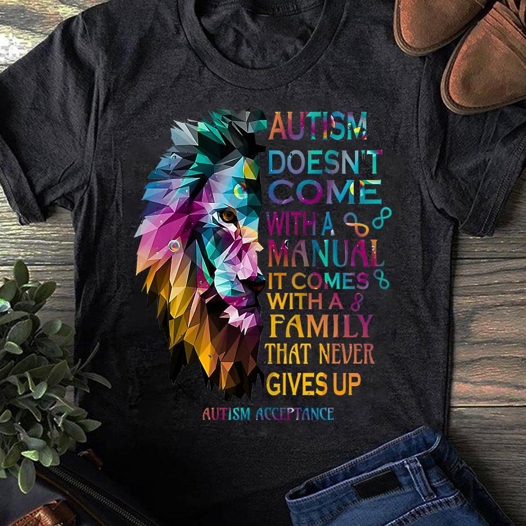 Autism Doesnt Come With A Manual Autism T Shirt