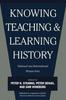 The Knowing, Teaching, and Learning History : National and International Perspectives Book