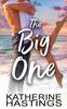 Книга The Big One by Katherine Hastings - Paperback