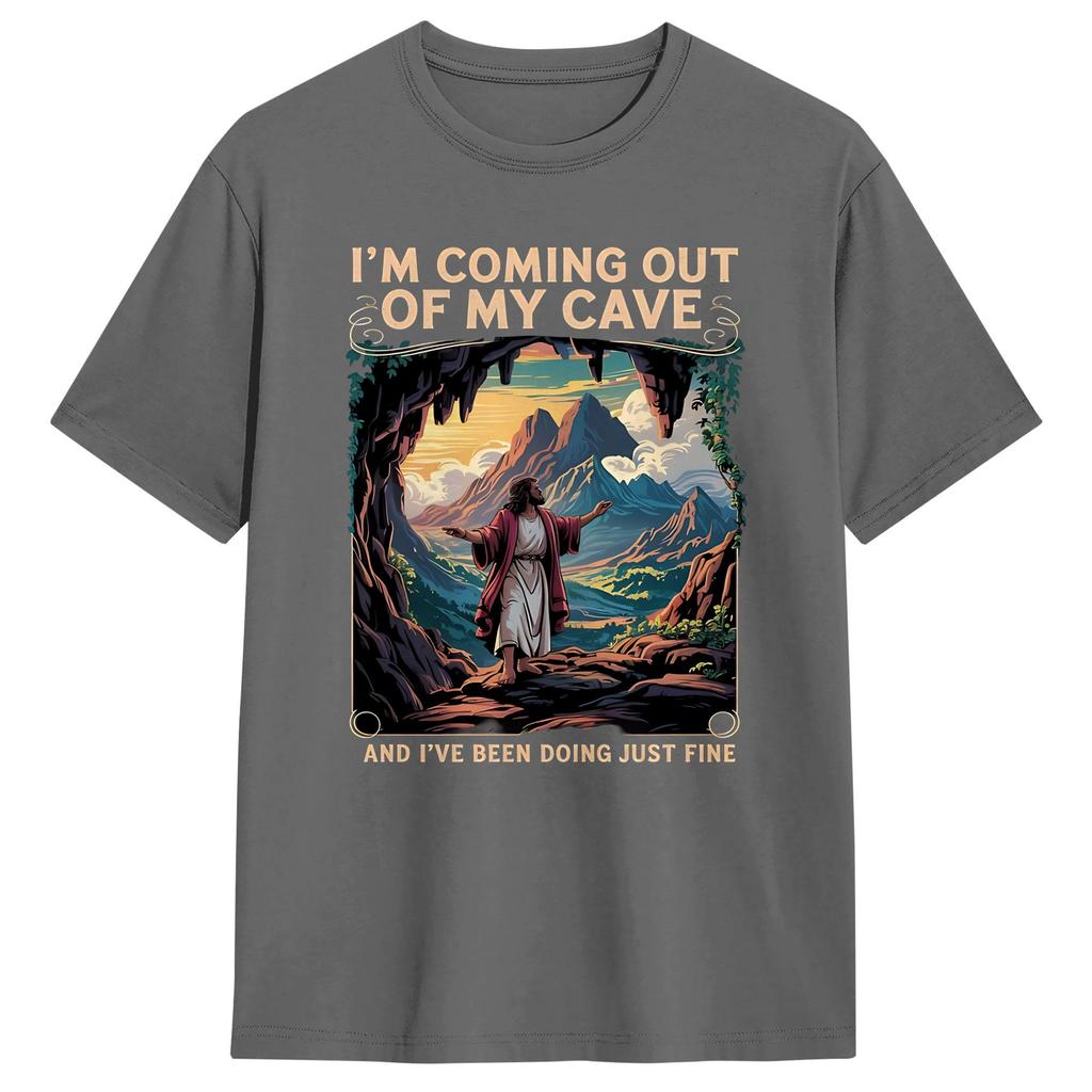 Coming Out of My Cave the Jesus Resurrection Easter Cotton T Shirt For Unisex Summer T Shirts Hippie Tee Shirt Big Size