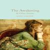 The Awakening Amp Other Stories by Kate Chopin Hardback Book 9781509854127