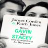 When Gavin Met Stacey and Everything In Between by James Corden... 9780857507440