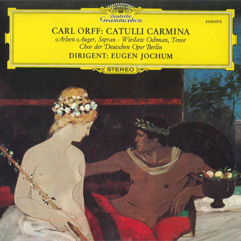 LP Пластинка КАРЛ ОРФФ, АРЛИН ОЖЕ, ВЕСЛАВ ОЦ - Catulli Carmina 2530074 DEUTSCHE GRAMMO UK Классика Б/У