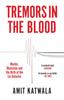 Книга Tremors In the Blood : Murder, Obsession and the Birth of the Lie Detector