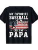 Men'S Vintage Baseball Graphic Tee - My Beloved Baseball Player Refers to Me As Papa - Worn-In Typog