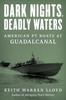 Книга Dark Nights, Deadly Waters : American PT Boats At Guadalcanal