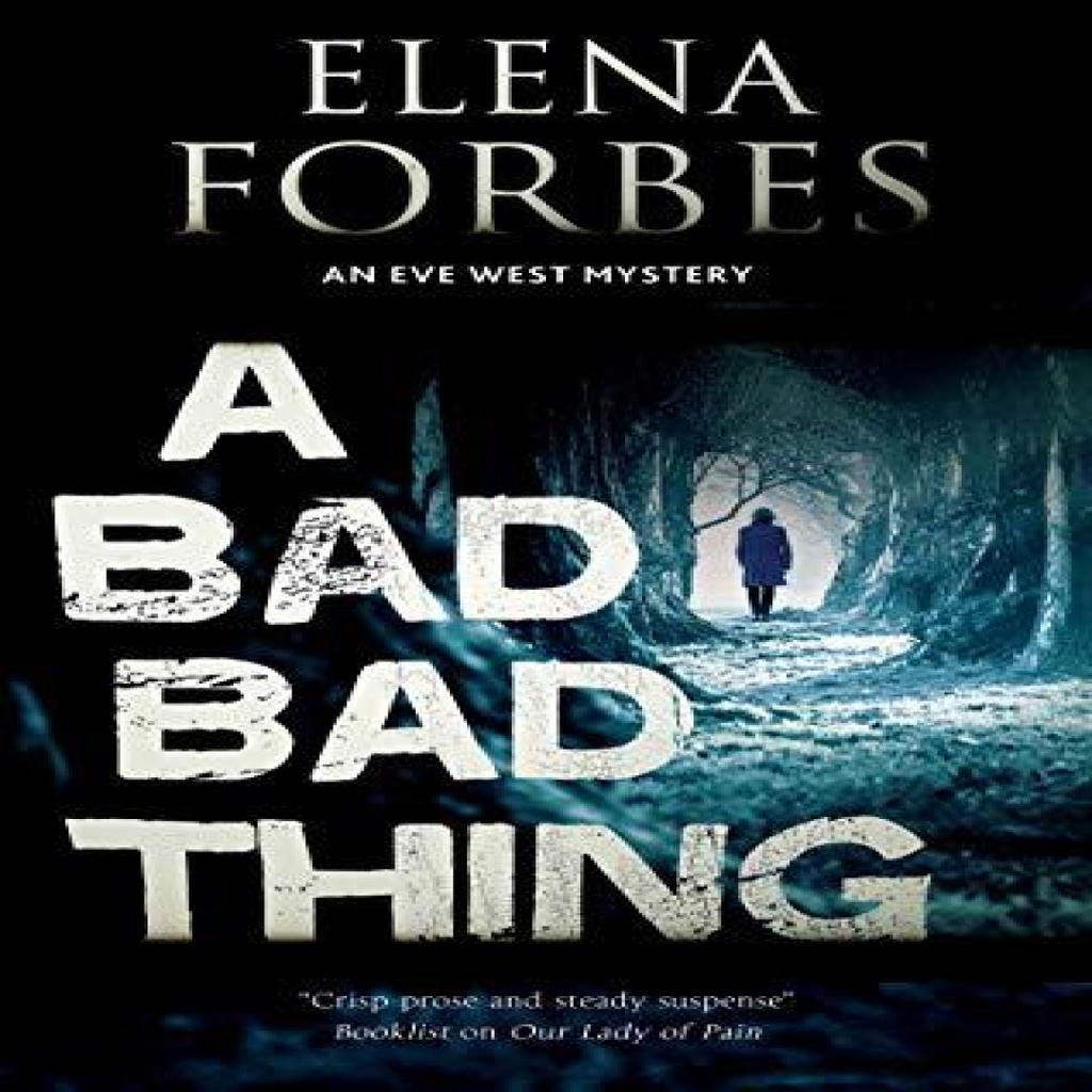 A Bad Bad Thing by Elena Forbes Paperback Book 9781847519474