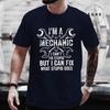 Fashion I'm A Mechanic I Fix Cars Humor Auto Repairman Unisex T-shirt Vintage Clothing Tops Summer Fashion Streetwear Clothes