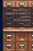 Книга Bibliofilos Y Bibliotecas En La Espana Musulmana