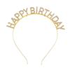 Metal HAPPY BIRTHDAY Headband Glitter Rhinestone Princess Hairbands  Birthday Decoration