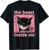 The Beast Inside Me Funny Cat Humor Cute Silly Cat Meme T-Shirt