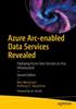 Книга Azure Arc-enabled Data Services Revealed : Deploying Azure Data Services On Any Infrastructure