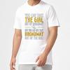 Vintage Summer Unisex Tshirt You Can Take The Girl Out Of Broadway But You Cannot Take Broadway Out Of The Girl Short Sleeve