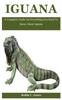 Книга Iguana : A Complete Guide On Everything You Need To Know About Iguana