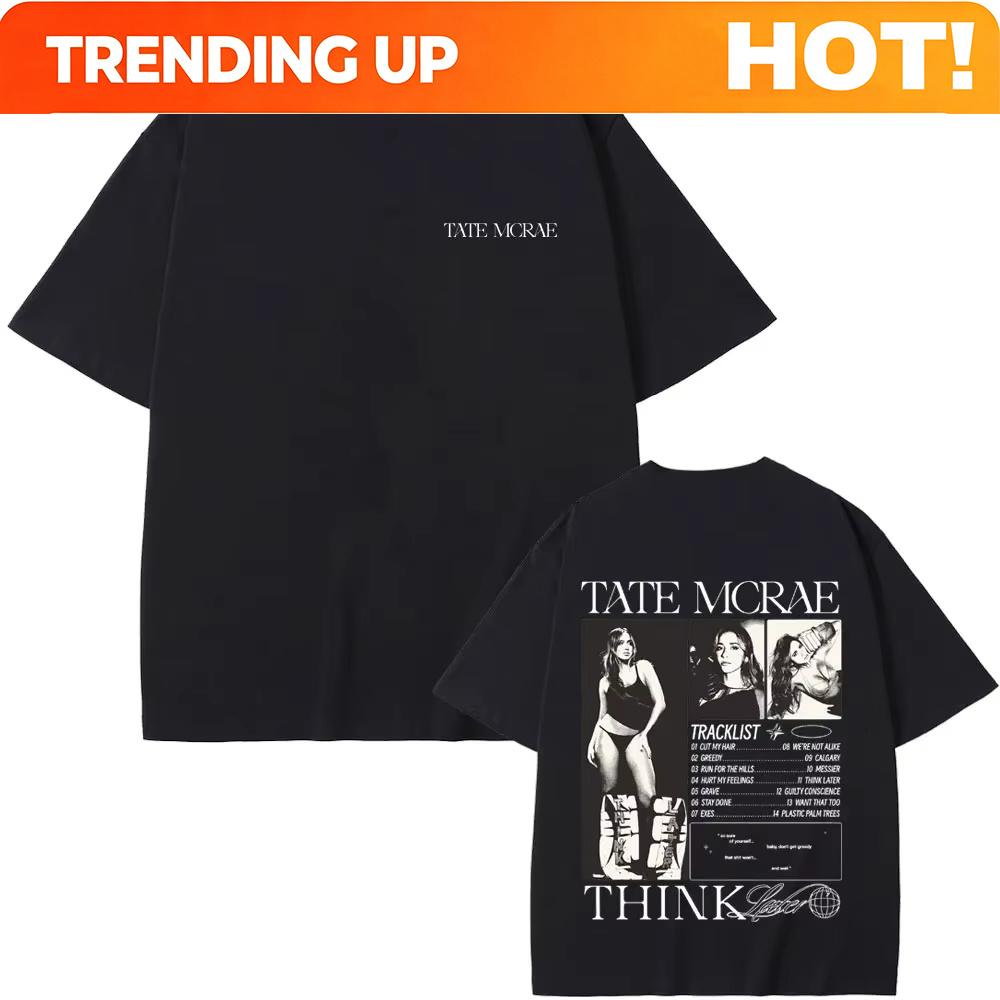 Singer Tate Mcrae The Think Later Tour T Shirts Unisexs Fashion Crewneck Tshirt Unisex Unisex Vintage Oversized Short Sleeve Tshirts