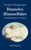Книга Hanneles Himmelfahrt : Traumdichtung In Zwei Akten