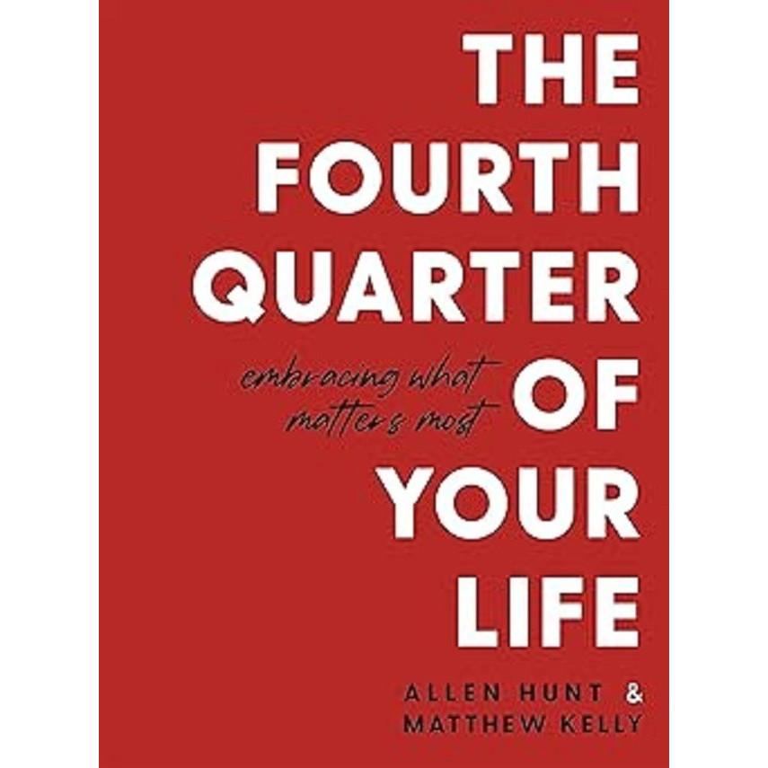 The Fourth Quarter of Your Life Paperback UKN23