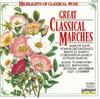 CD MARCH CLASSICAL - Great Classical Marches  15510 LaserLight Digi 1988 US Classical Used