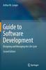 Книга Guide To Software Development : Designing and Managing the Life Cycle