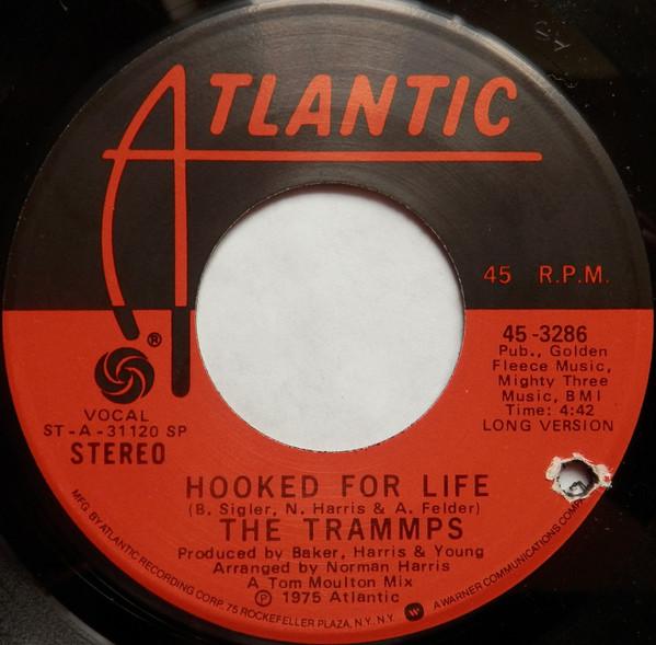 7inch Record TRAMMPS - Hooked For Life / It's Alright 453286 Atlantic 1975 US Soul/Funk Used
