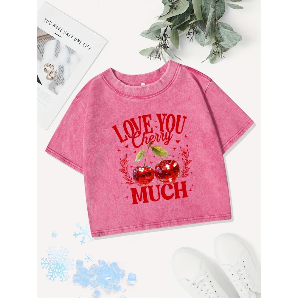 Sexy Cotton Crop Tops Women Love You Cherry Much Prints Washed T-Shirts Summer Regular Fit Streetwear Y2K Womans Clothes