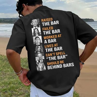 Sarcastic Political Quote Shirt, Trump Should Be Behind Bars Parody Tee, Pro Trump Back Print T-Shirt, Sarcastic Right Wing Apparel Gift
