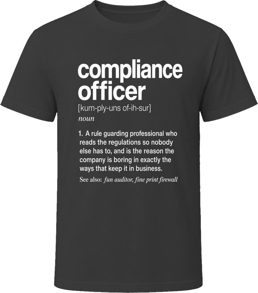 Compliance Officer Definition Funny Compliance Gift T Shirt