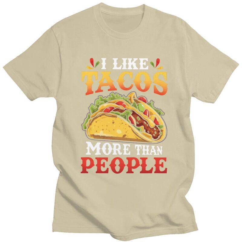 I Like Tacos More Than People T Shirts for Men 100 Cotton Tee Tops Fathers Day Gift Tshirt Casual Tshirt