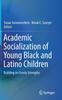 Книга Academic Socialization of Young Black and Latino Children : Building On Family Strengths