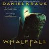 Whalefall by Daniel Kraus Hardback Book 9781804185865