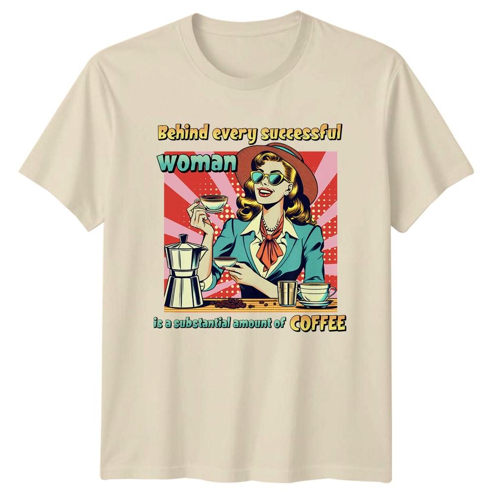 Behind Every Successful Unisex Coffee Unisex TShirt Unisexs Unisexs Graphic Tee