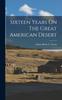Книга Sixteen Years On The Great American Desert