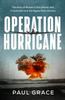 Книга Operation Hurricane : The Story of Britain's First Atomic Test In Australia and the Legacy That Remains