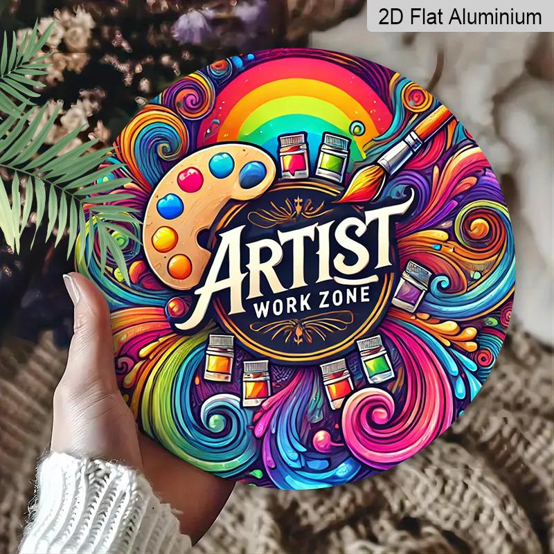 2D Flat, 1pc Room Decor Artist Work Zone Themed Round Aluminum Sign, Creative Expression Wall Art Decor, Durable Metal Plaque for Art Studio, Craft