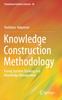 Книга Knowledge Construction Methodology : Fusing Systems Thinking and Knowledge Management : 20