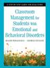 The Classroom Management for Students With Emotional and Behavioral Disorders : A Step-by-Step Guide for Educators Book