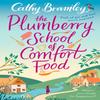 The Plumberry School of Comfort Food by Cathy Bramley Paperback Book 9780552172080
