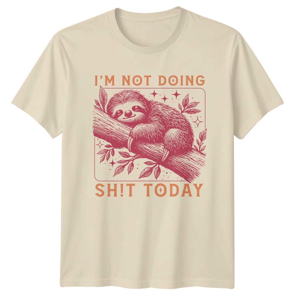 Lazy Sloth Im Not Doing Sht Today Sarcastic Graphic TShirt