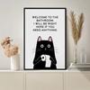 Welcome To The Bathroom I Will Be Right Here If You Need Anything Poster Canvas Painting Cute Cat Quote Wall Art Toilet WC Decor