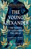 The The Young Alexander : The Making of Alexander the Great Book