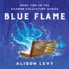 Blue Flame by Alison Levy Paperback Book 9781684631711